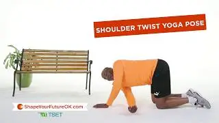 Shape Your Future: Easy Shoulder Twist Yoga Pose Workout