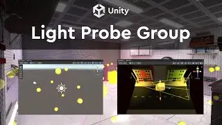 How to use Light Probe Groups in Unity | Lighting Basics