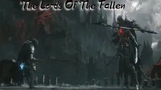 The Lords Of The Fallen Trailer  🗡😵🗡