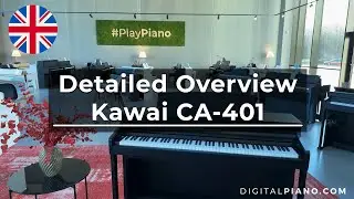 Kawai CA-401 Detailed Overview | Digitalpiano.com
