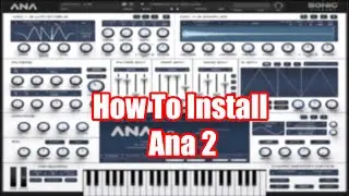 How to Install Ana 2 in Fl Studio 21 | 2023
