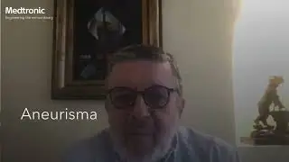 Historias de pacientes "Aneurisma", ¡50 Años Medtronic MX y CA!