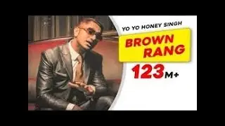 Brown Rang Yo Yo Honey Singh