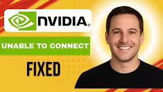 How To Fix Unable To Connect To Nvidia Error  Quick Guide
