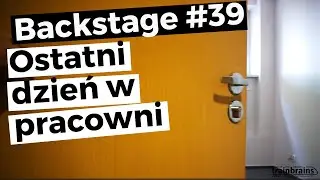 Zamknięcie pracowni - Backstage 39
