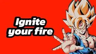 Ignite your fire 🔥 #motivation #inspirational #dragonball