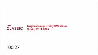 RMF Classic - Fragment emisji + Fakty RMF Classic o 17:00 (19.11.2025)