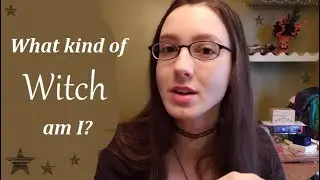 What Kind of Witch Am I?