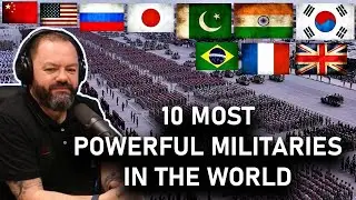 10 Most Powerful Militaries In The World 2023 REACTION | OFFICE BLOKES REACT!!