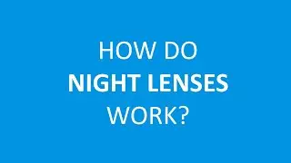 Scotlens | Custom fit contact lenses | how do night lenses work