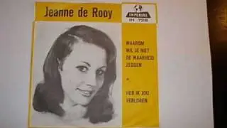jeanne de rooy - waarom kun jij niet de waarheid zeggen