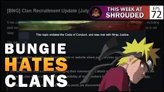 Bungie Hates Clans | This Week At Shrouded Ep. 72