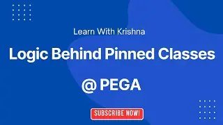 119. What is the logic behind Pinned Class Concept in #PEGA || #interviewquestions || #Pegaootb