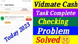 Vidmate Cash App: Solving the Task Completion 