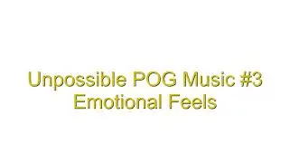 Emotional Feels - Unpossible POG Musics | Free Music | Music Maker Steam Edition