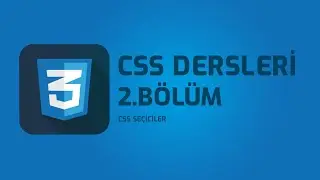 Css Dersleri - 2 CSS Seçiciler
