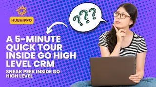 5-Minute Quick Tour | Go High Level Training Series 03