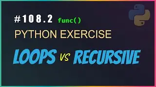 Python 108.2: Factorial Computation Using Various Methods