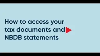 How to access your tax documents and NBDB statements