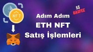 ETH NFT Satış İşlemleri. NFT Satarken Gas Fee Keser mi?
