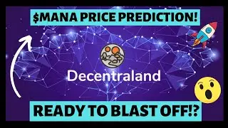 Why Decentraland is ready to explode!  Best altcoin for bullrun!? $MANA Price prediction!