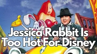 Jessica Rabbit Is Too Hot For Disney? Why Roger Rabbit 2 SHOULD Be Made, But Probably NEVER Will