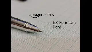 AmazonBasics £3 Fountain Pen