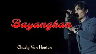Charly Van Houten - Bayangkan