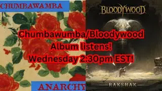 Chumbawamba/Bloodywood ALBUM LISTENS!