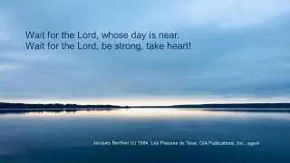 Wait for the Lord   Taize