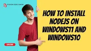 How to Install Node.js on Windows 11 and Windows 10