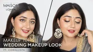Intimate Wedding Makeup Look Ft. Simmy Goraya & Corallista | Indian Bridal Makeup | L’Oréal Paris