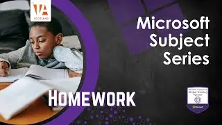 Microsoft Subject Series – Homework
