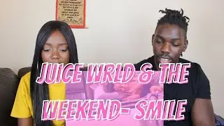 Juice WRLD & The Weeknd - Smile (Official Video) - REACTION VIDEO