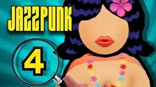 Jazzpunk: TOPLESS ROBOT GIRL (Part 4)