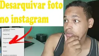 NOVO ! COMO DESARQUIVAR FOTOS  NO INSTAGRAM