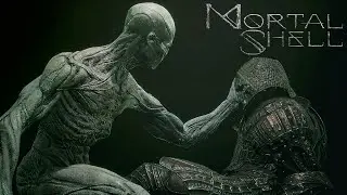 ПО СВОЕМУ ДОВАКИН - Mortal Shell #1