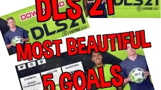 DLS 21 MOST BEAUTIFUL 5 GOALS