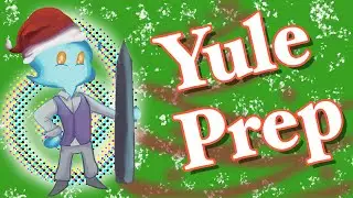 【 Dreams】Prepping for my Yule Stream