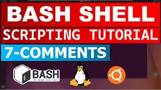 Bash Shell Scripting Tutorial 7 - Comments