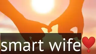 smart wife | Beautiful Wife Story |