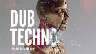 Underground & Deep Techno Samples - Dub Techno Vol 1 by Blackwarp