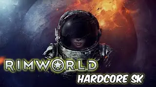 RimWorld HSK 1.3 Стрим RA7581 e91