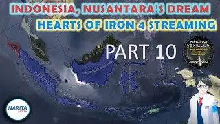 【HOI4】Nusantara's Dream #10【Narita MD】
