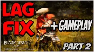 BDO - HOW TO FIX STUTTERING/LAG AND BOOST YOUR FPS ON BLACK DESERT ONLINE | D DAY