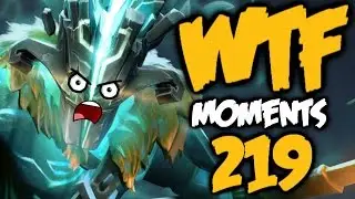Dota 2 WTF Moments 219 (на русском)