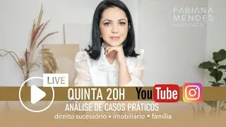 Live: Análise de casos práticos - herança e doação