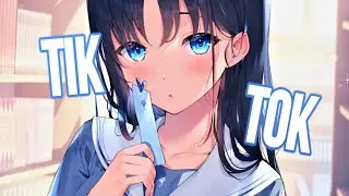 「Nightcore」→TiK ToK (Lyrics)