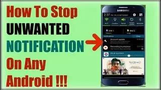HOW TO STOP UNWANTED NOTIFICATION ON ANY ANDROID