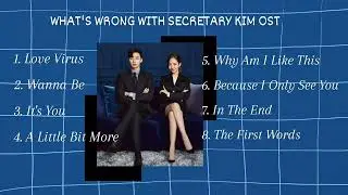 WHAT'S WRONG WITH SECRETARY KIM | 김비서가 왜 그럴까 (OST)